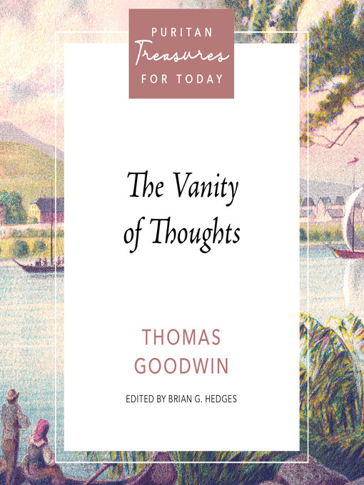 Title details for The Vanity of Thoughts by Thomas Goodwin - Wait list